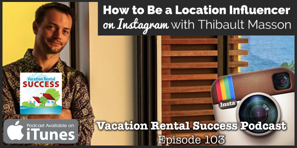 vacation rental success podcast thibault masson instagram